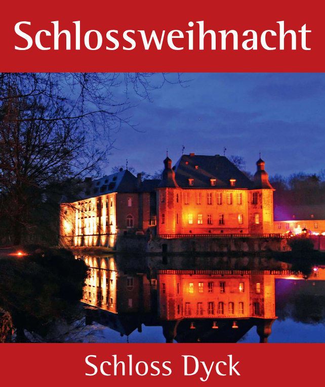 Schlossweihnacht Schloss Dyck